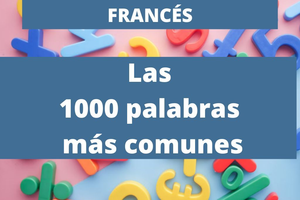 MIL PALABRAS COMUNES EN FRANCES