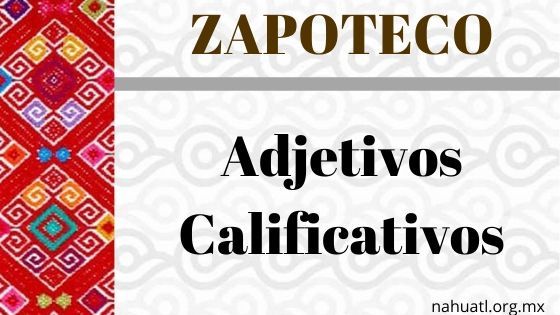 zapoteco-adjetivos-calificativos