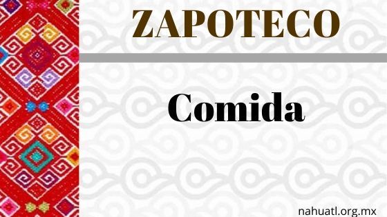 zapoteco-comida-vocabulario