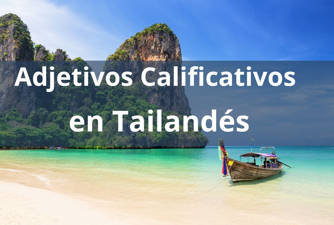 Como se dicen los adjetivos calificativos en Tailandés