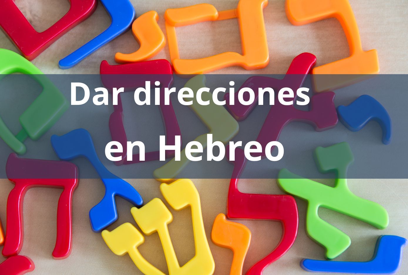 dar direcciones en hebreo