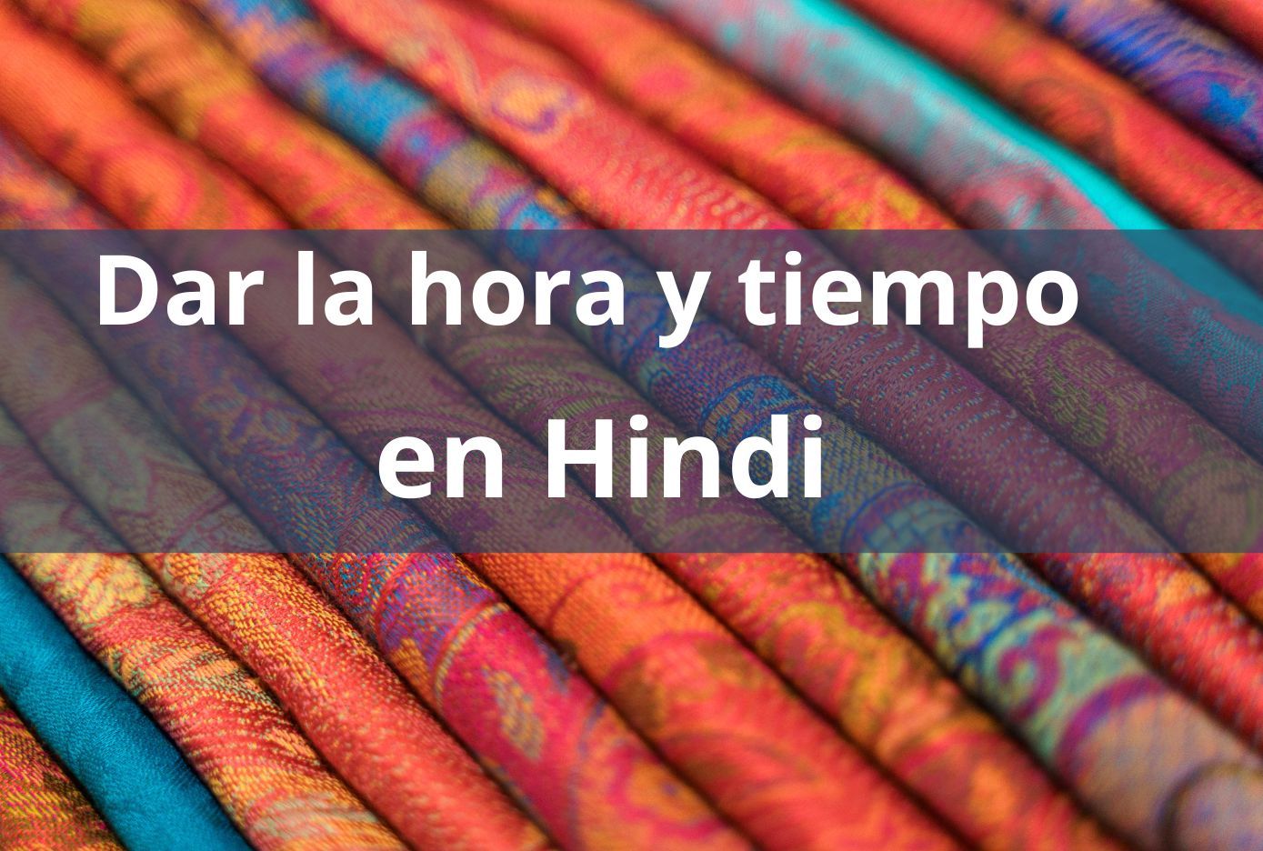 dar la hora en hindi