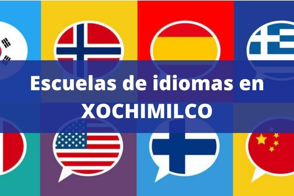 ESCUELAS DE IDIOMAS XOCHIMILCO