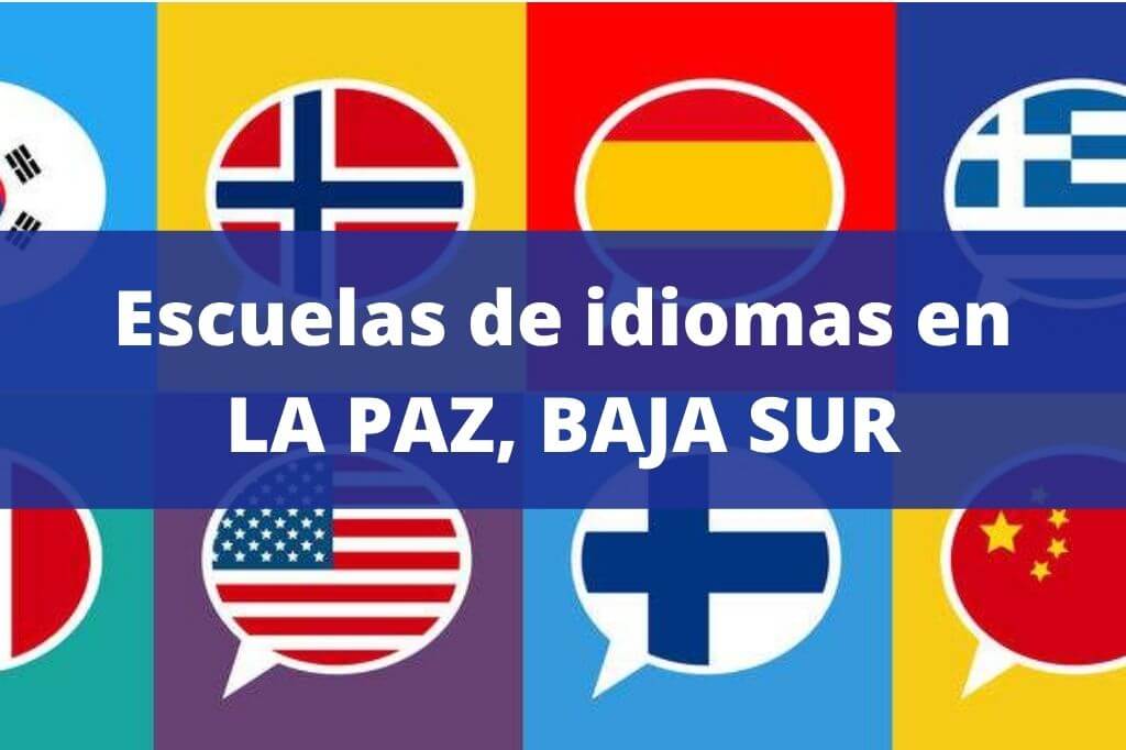 escuelas de idiomas en baja sur