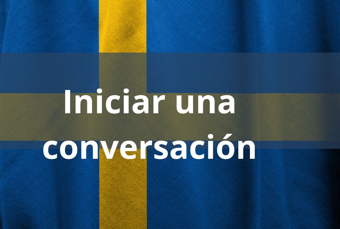 iniciar una conversacion en sueco