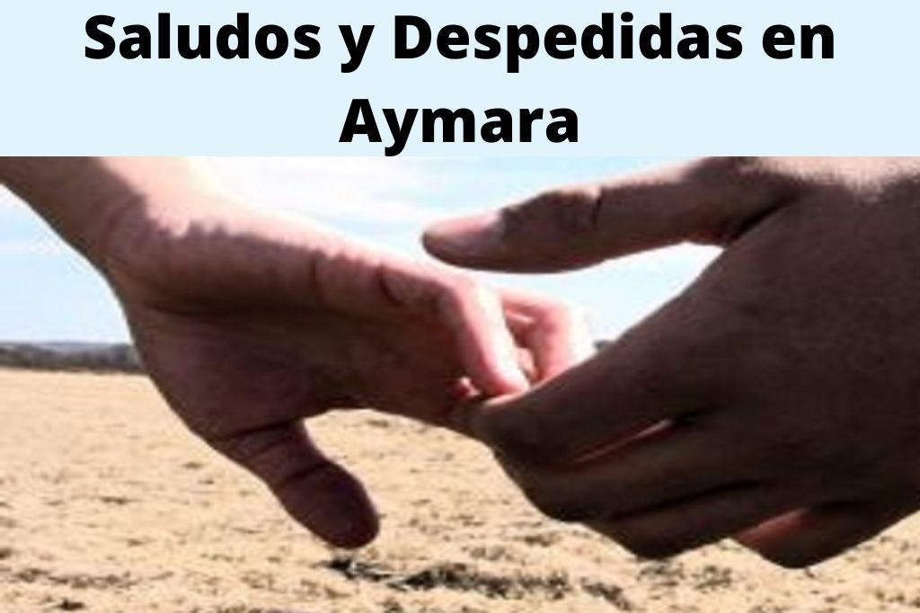 saludos y despedidas en aymara